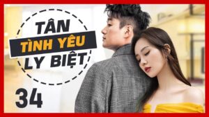 TÂN TÌNH YÊU LY BIỆT