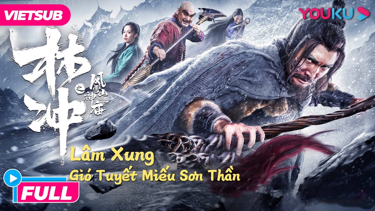 Lâm Xung Gió Tuyết Miếu Sơn Thần Phim Trung Quốc